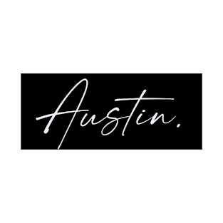 Austin Name, Austin Birthday T-Shirt