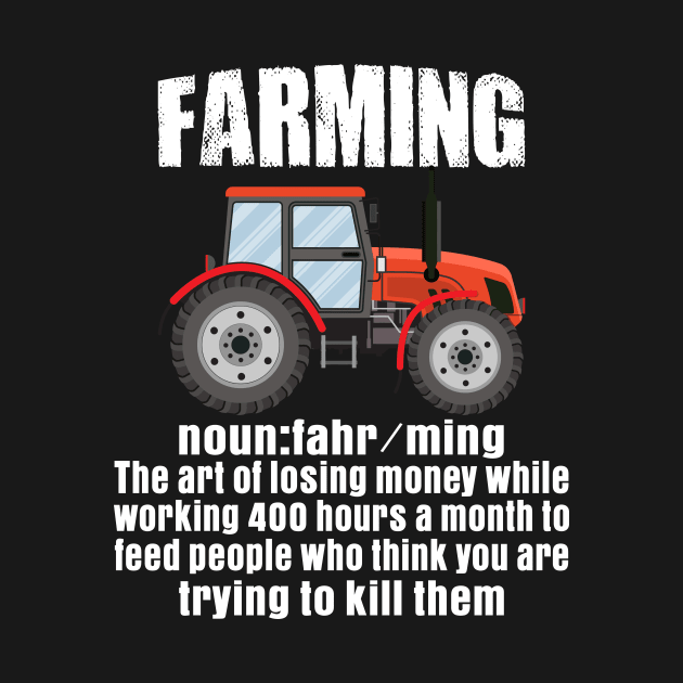 farmer farming defination t-shirt by mdshalam