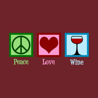 Peace Love Wine T-Shirt