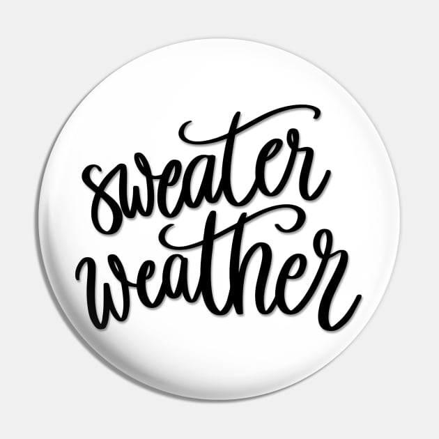 Sweater Weather Pin by chrissyloo