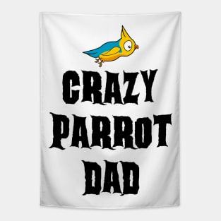 Crazy Parrot Dad Tapestry