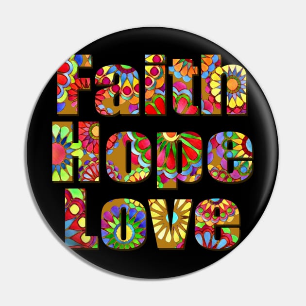 Faith, Hope, Love Pin by AlondraHanley