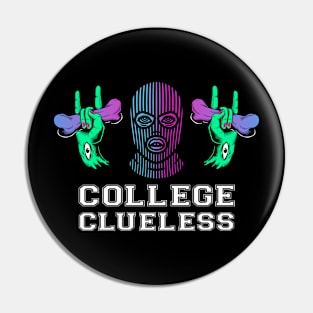 COLLEGE CLUELESS Pin