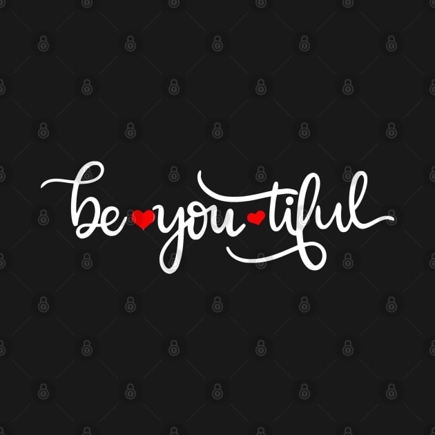 Be You Tiful by wolulas