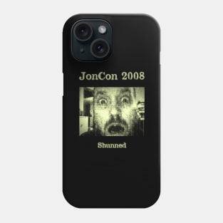 JonCon 2008 - Shunned Phone Case