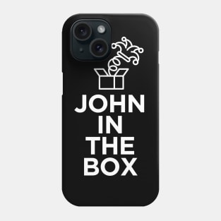 John in the Box Phone Case