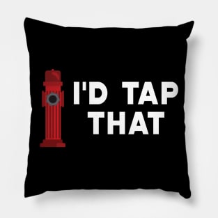 Firefighter - I'd tap that Pillow