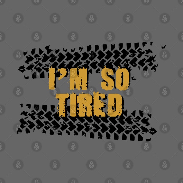 I'm so tired II by HelenaCooper