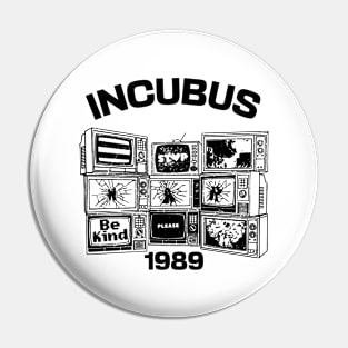 Incubus TV classic Pin