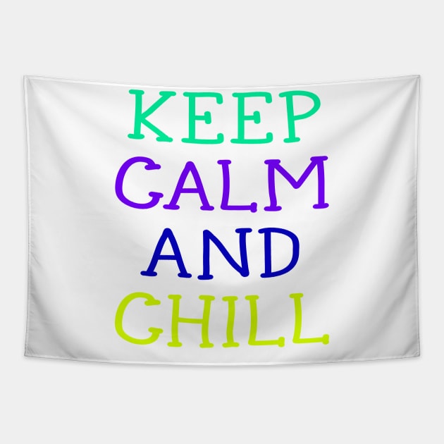 Keep Calm and Chill tshirt for kids Tapestry by CREATIVITY88