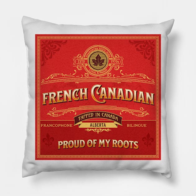 Proud to be an Albertan French Canadian Pillow by Danielleroyer