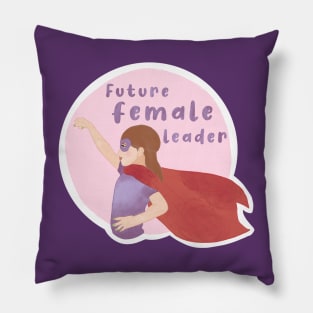 Future Female Leaders Pillow