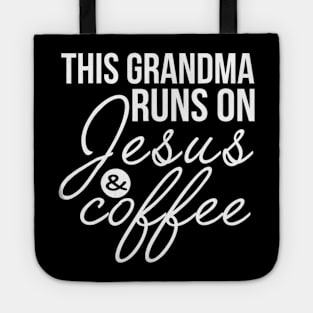 This Grandma Runs on Jesus and Coffee Funny Grandma Tote