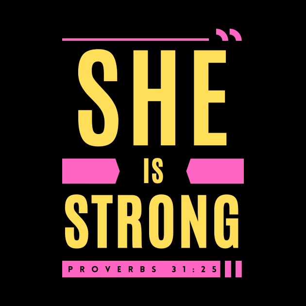 She Is Strong | Christian Typography by All Things Gospel