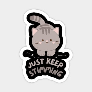 Just Keep Stimming - Cat Version (Dark) Magnet