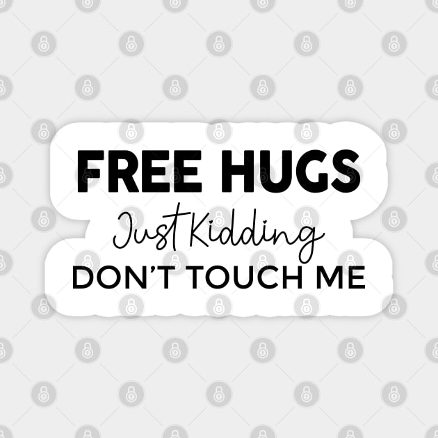 Free Hugs Just Kidding Magnet by TheArtism