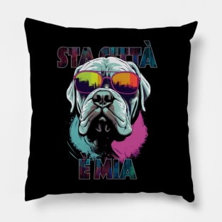 Gangsta Neapolitan Mastiff - Sta città è mia (italian) Pillow