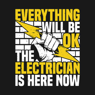 Electrician "Everything will be ok" Funny Electricians T-Shirt