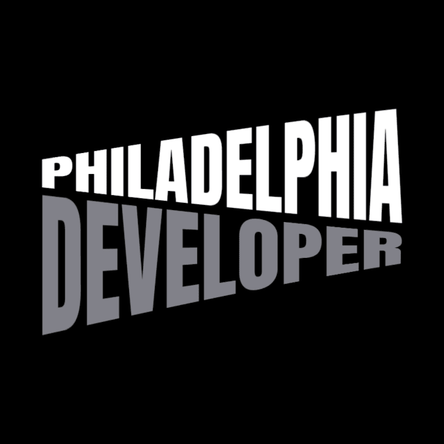 Philadelphia Developer Shirt for Men and Women by TeesByJay