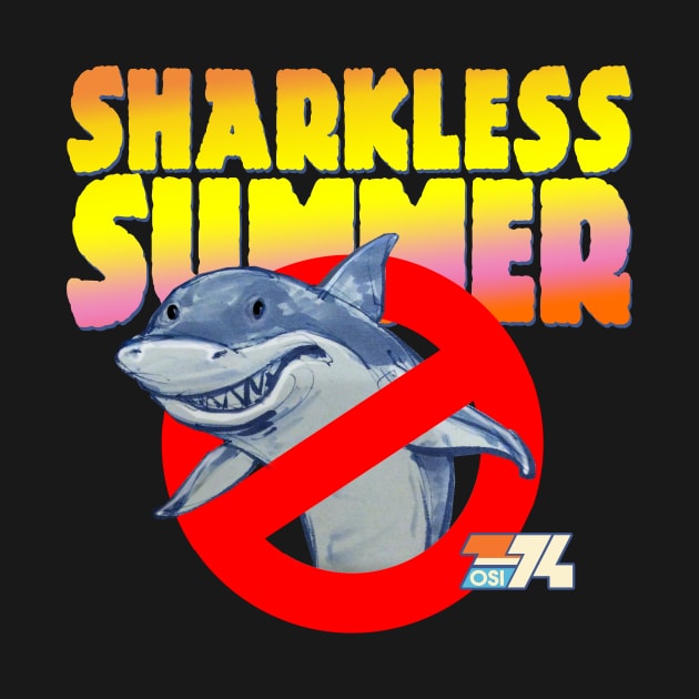 SHARKLESS SUMMER by OSI 74