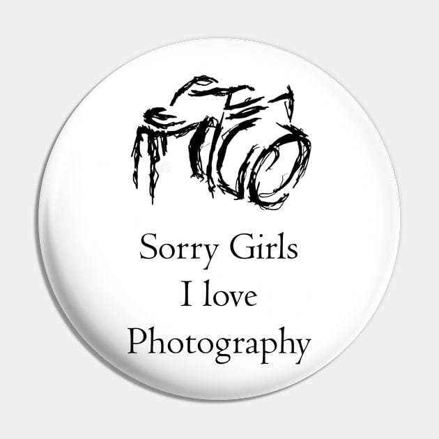 SORRY GIRLS,I LOVE PHOTOGRAPHY Pin by kevenwal