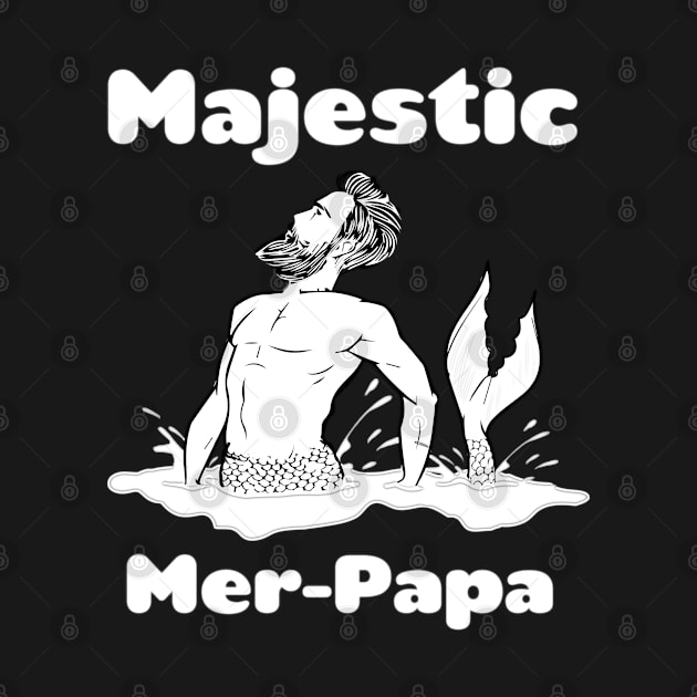 Majestic Mer-Papa Funny Mermaid by GreenCowLand