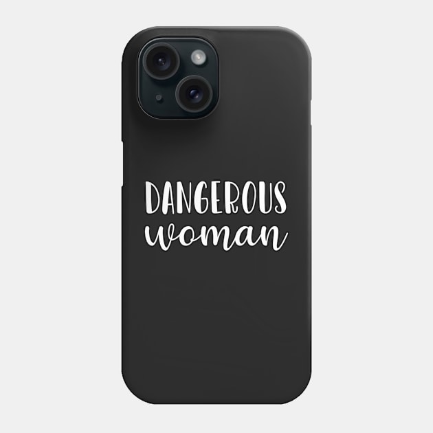 Dangerous Woman Phone Case by CityNoir