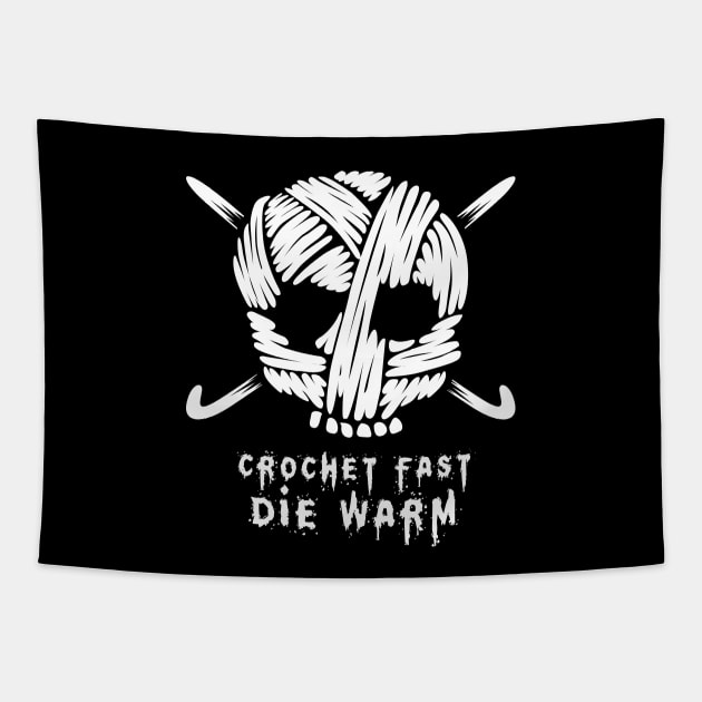 Funny Crochet Shirt - Crochet Skull - Crochet Fast Die Warm Tapestry by Nowhereman78