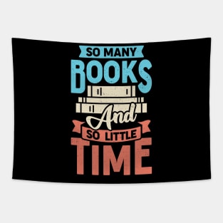 So Many Books And So Little Time Tapestry