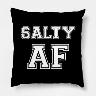 SALTY AF Pillow