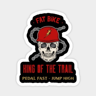 Fat Bike King of the Trail for Mountain Bikers Magnet