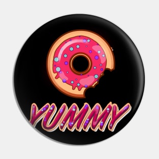 yummy donut t-shirt Pin