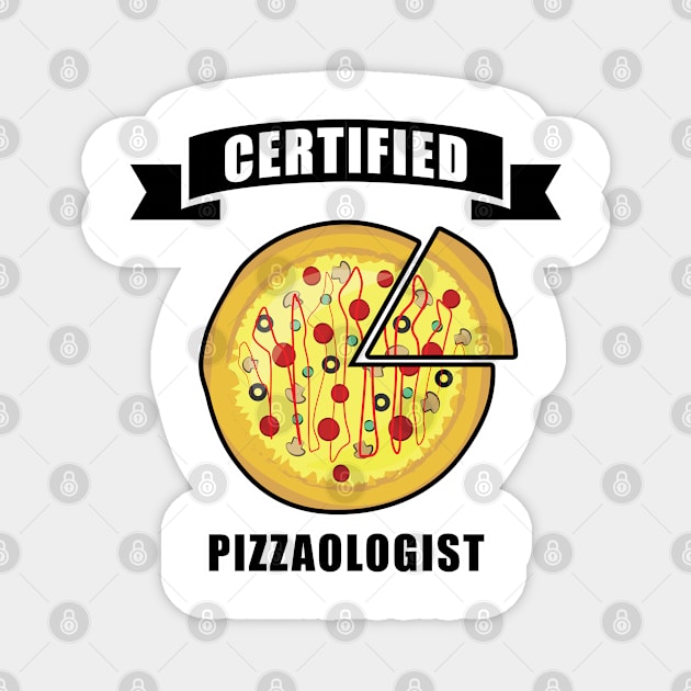 Certified Pizzaologist - Funny Pizza Quote Magnet by DesignWood Atelier