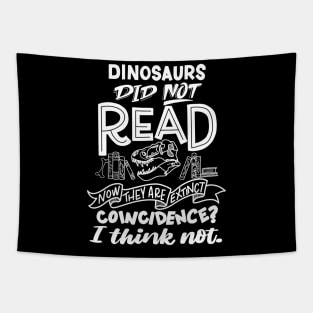 Dinosaurs Did Not Read Tapestry