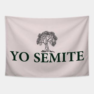 Yo semite T-Shirt Tapestry