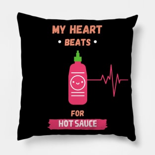 My Heart Beats For Hot Sauce Pillow