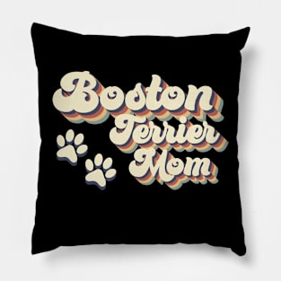 Boston Terrier Mom Gift For Lovers of Dogs Pillow