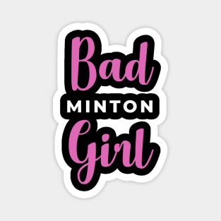 Badminton Girl - Bad Girl v2 Magnet