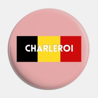 Charleroi City in Belgian Flag Pin
