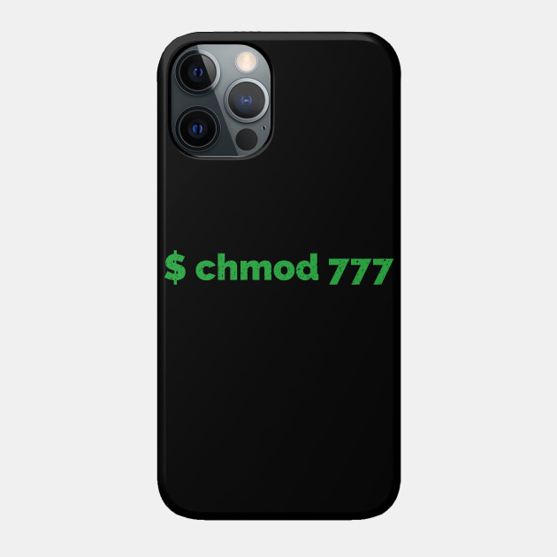 Linux Command Chmod 777 Linux Command Phone Case Teepublic Linux Command Chmod 777 Linux Command Phone Case Teepublic