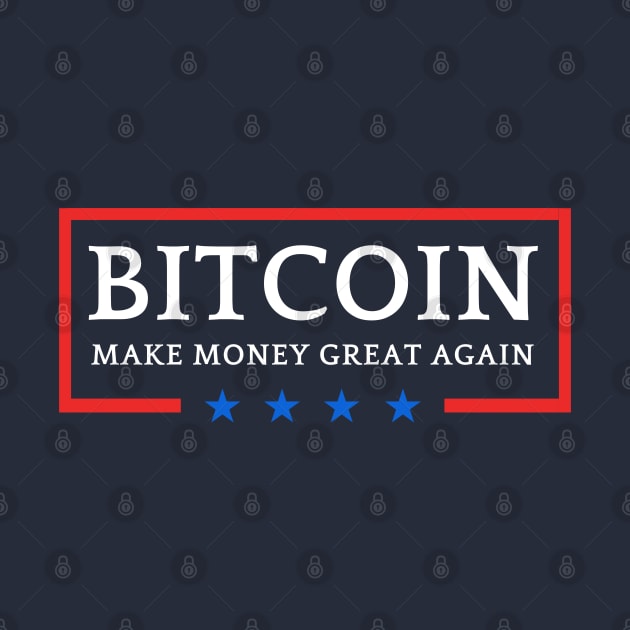 Make Money Great Again Bitcoin by Metavershort