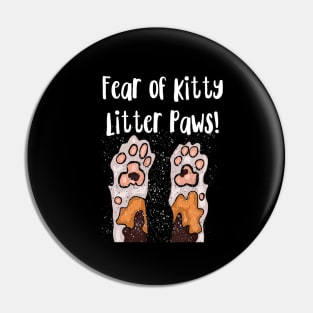 Fear of Kitty Litter Paws Pin