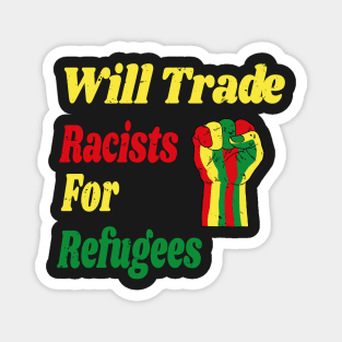 Will Trade Racists for Refugees Gift / African America Flags Vintage Style / Immigration Gift Idea Magnet