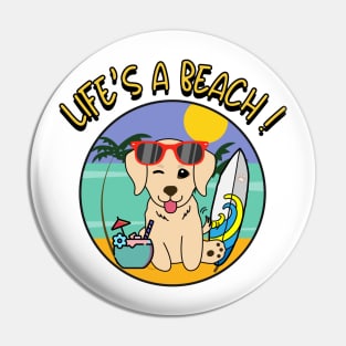 Life's a beach Golden Retriever Pin