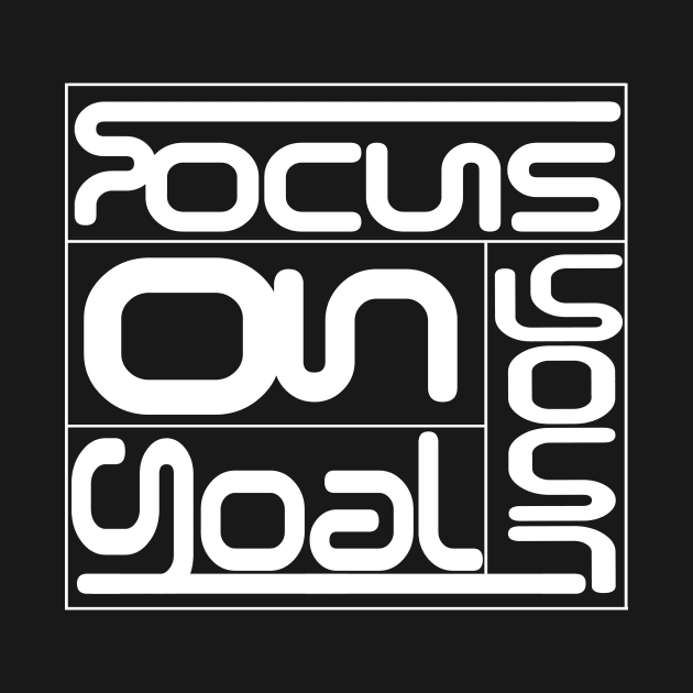 Focus on your goal by Sezoman