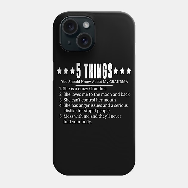 5 things you should know about grandma Phone Case by bsn