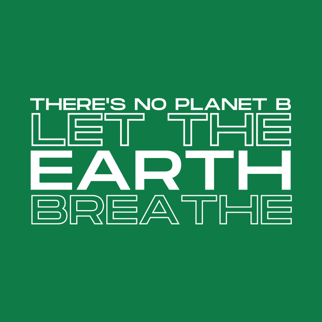 Let The Earth Breathe! by Moshi Moshi Designs