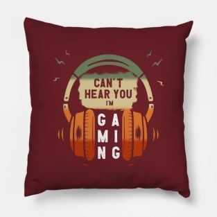 Can't Hear You I am Gaming Funny Gamer Gift Headset Pillow