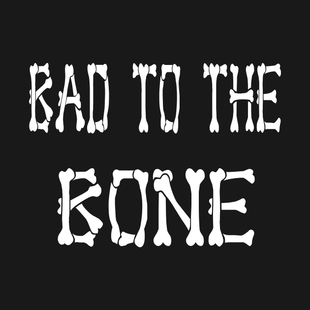 Bad to the Bone by Keaderi