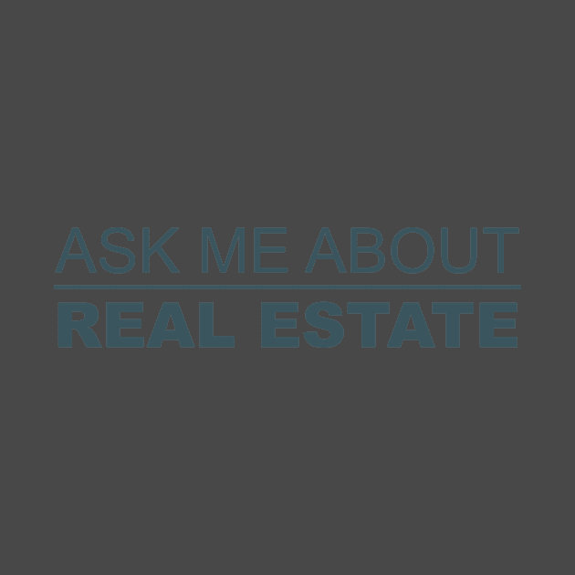 Ask me about real estate by Five Pillars Nation